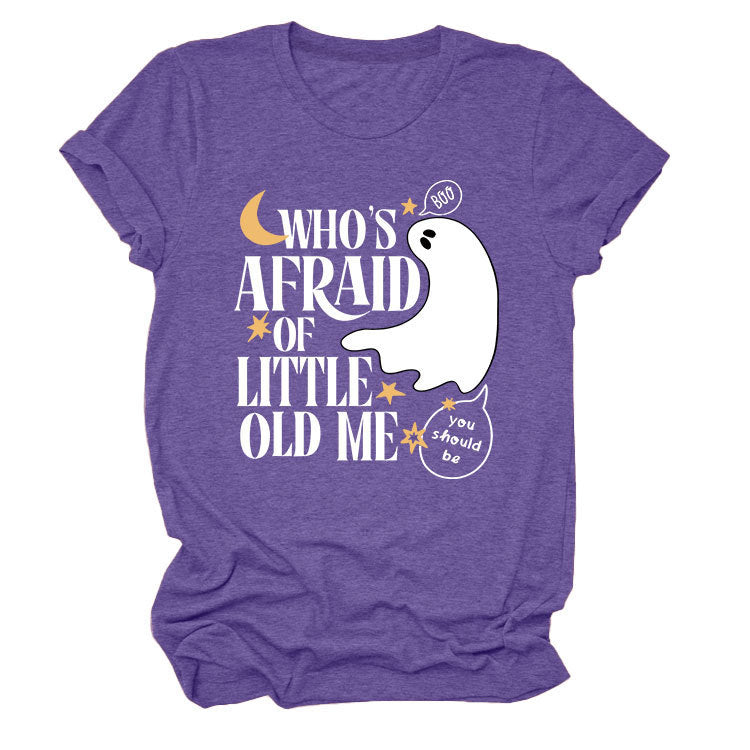 Who's Afraid Of Little Old Me T-Shirt