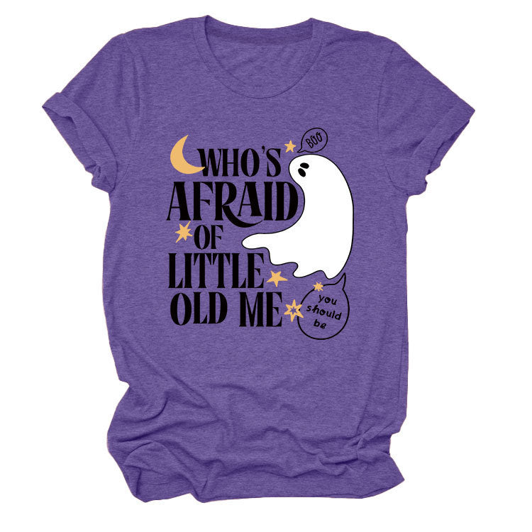 Who's Afraid Of Little Old Me T-Shirt